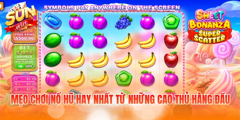 Mẹo chơi nổ hũ hay nhất từ những cao thủ hàng đầu