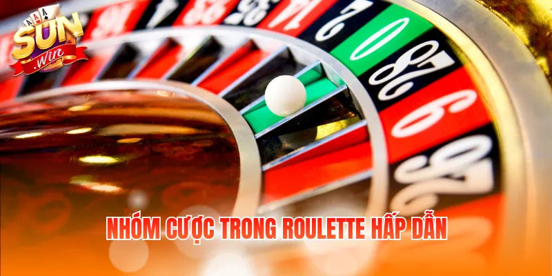 Nhóm cược trong Roulette hấp dẫn